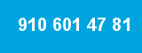 910 601 47 81